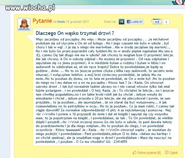 Dlaczego On wąsko trzymał drzwi?
