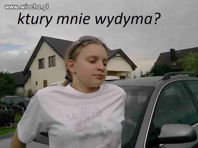 Szkoda gadać ... 14latka a takie rzeczy jej w głowie !