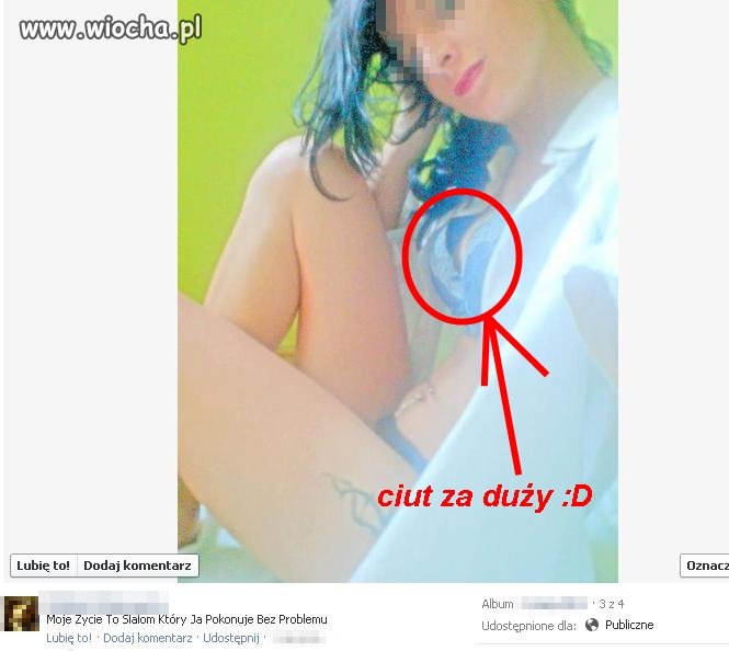 Uuuppss... Trochę za duży.