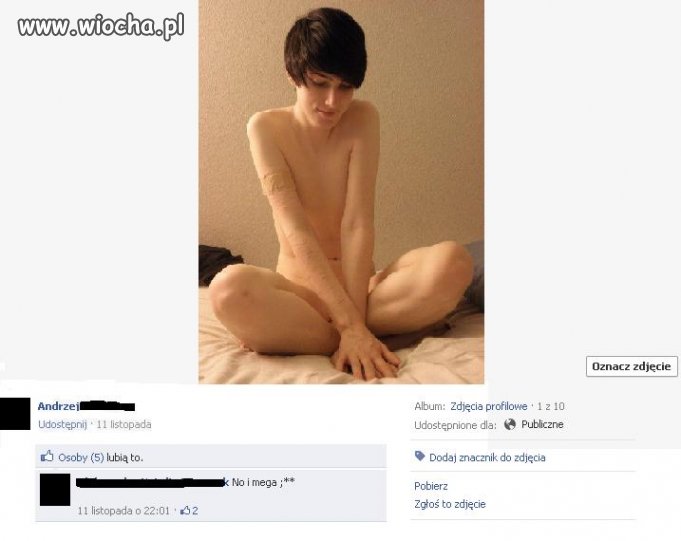 Dodawać takie zdjęcia na Fb...