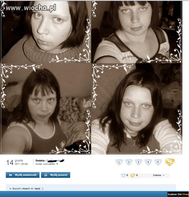 "w kturych włosach mi lepiej :)"
