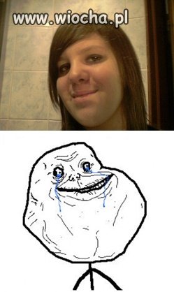 Forever alone
