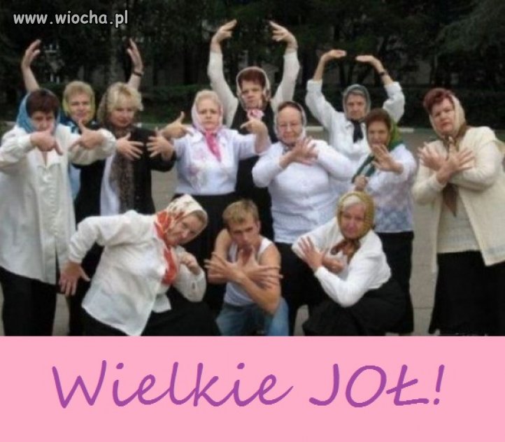 Wielkie joł!