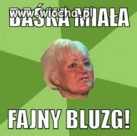 Baśka miała fajny bluzg