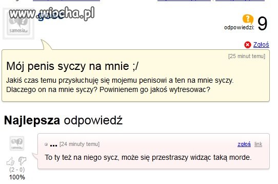 "Mój Penis syczy na mnie"...