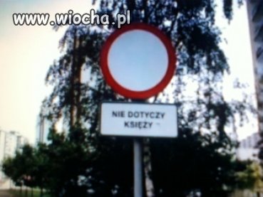 Nie dotyczy ksieży...