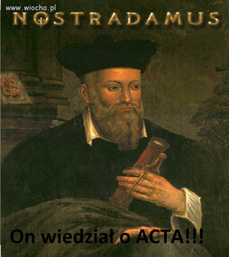 Nostradamus wiedział!!!