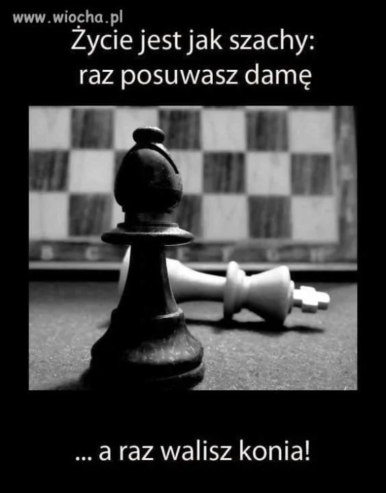 Życie Jest Jak Szachy: