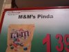 M&M's...