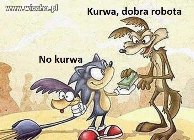 W dzisiejszych czasach nawet Kojot robi Wiochę