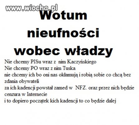Kto nieufna naszej władzy?? 