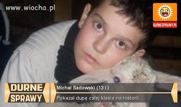 Dziecko z durnych spraw 