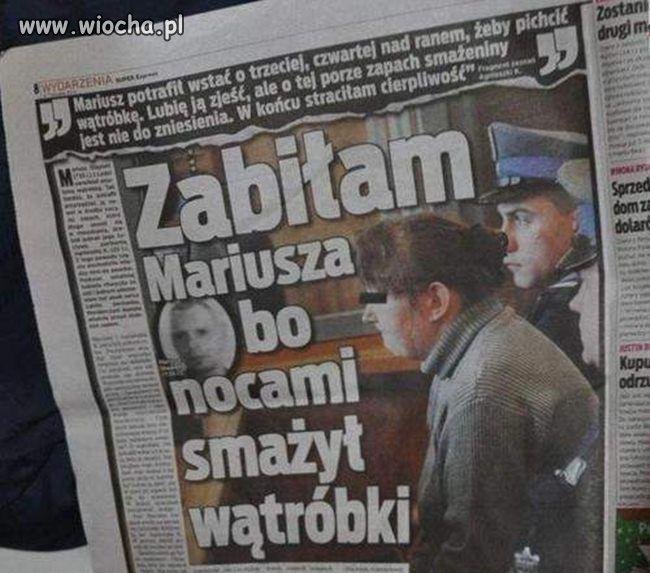 ..jak on mógł smażyć nocami wątróbki! No jak?!