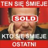 Ten się śmieje, kto się śmieje ostatni...