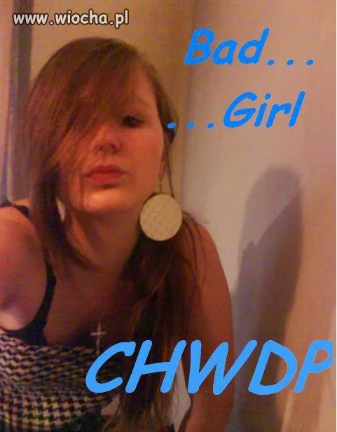 Bad Girl...