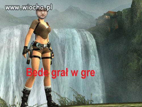 Bede grał w gre 