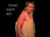 Young Hasty Boy?
