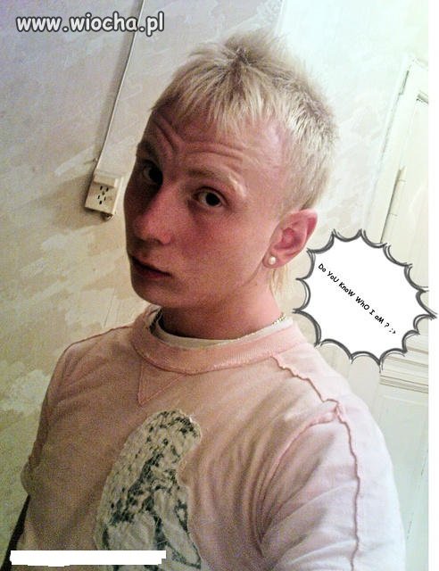 Do YoU KnoW WhO I aM?