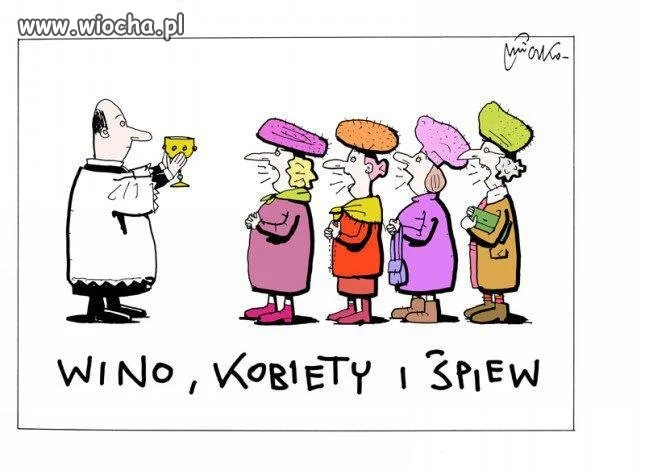 Wino, kobiety i śpiew