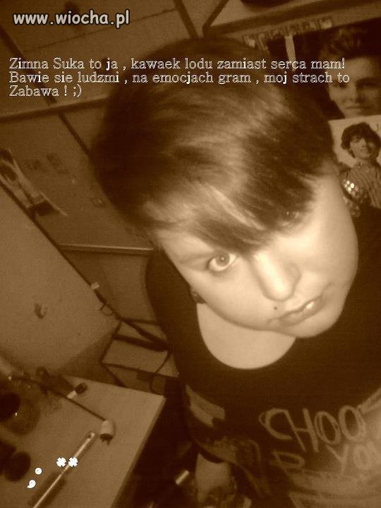 ''Zimna suka ...''  OMG