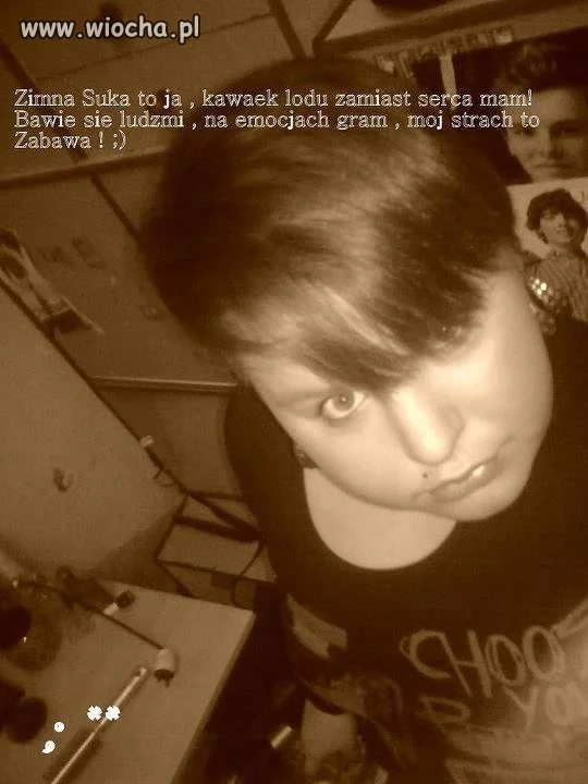 ''Zimna suka ...''  OMG