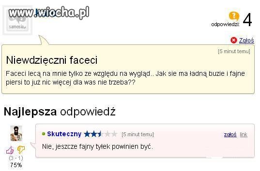 Głupie pytanie, mądra odpowiedź. 