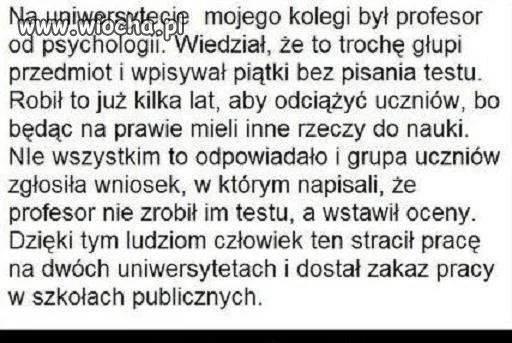 Chciał trzymać sztamę ze  swoimi studentami