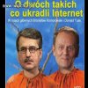 Dokładnie bajka o dwóch złodziejach!
