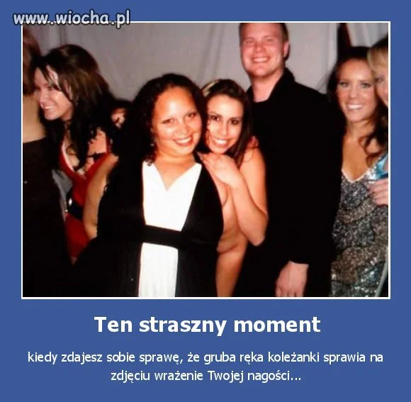 Ten straszny moment...