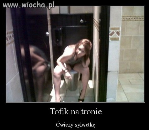 Tofik na tronie