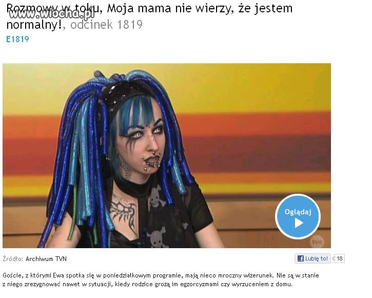 Jej mama nie wierzy, że jest normalna.