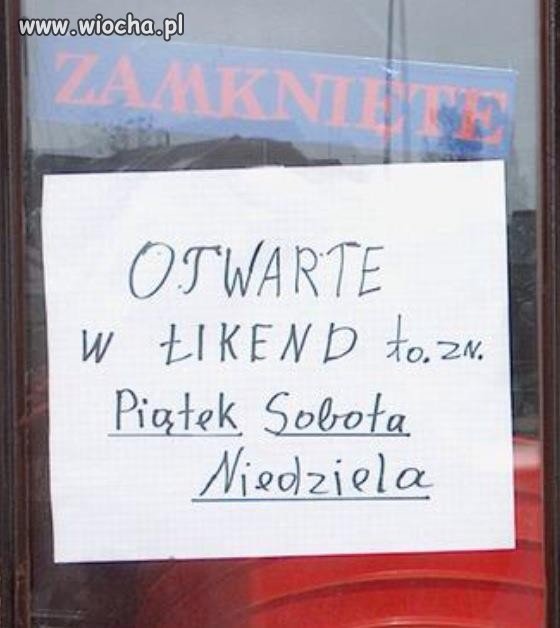 Od poniedziałku do czwartku zamknięte...