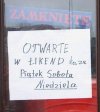Od poniedziałku do czwartku zamknięte...
