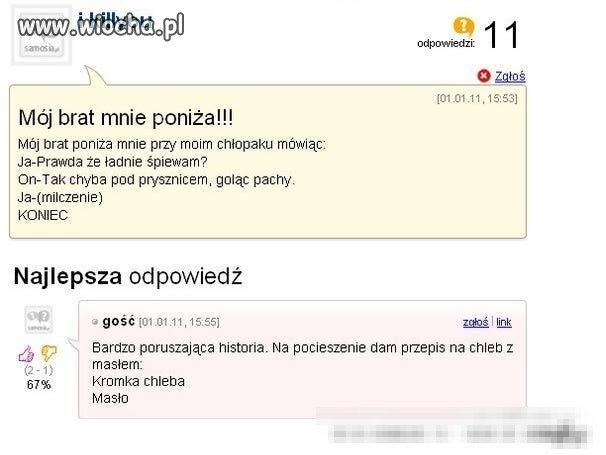 Takiego brata to ja nie chce mieć.