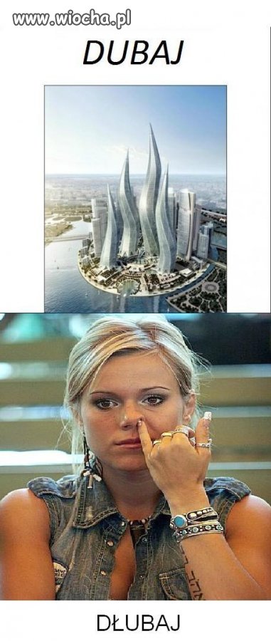 Dubaj czy Dłubaj