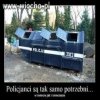 Policjanci są tak samo potrzebni żeby zbierać 