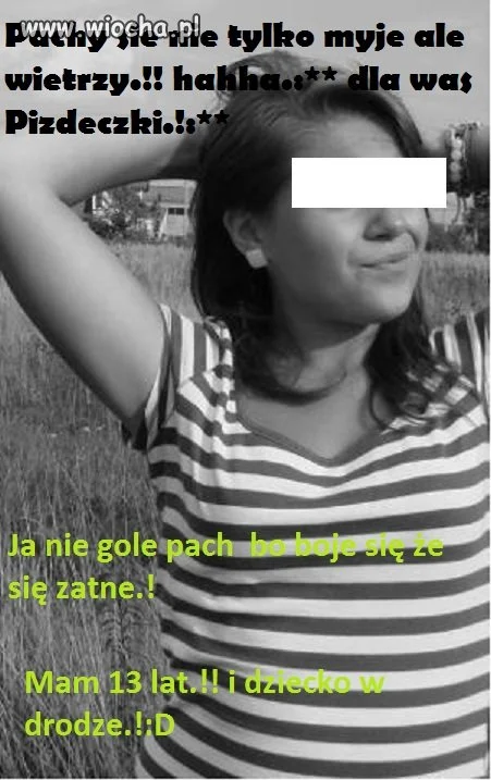 13 lat i dziecko w drodze Boże!