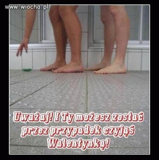 Uważaj! I Ty możwsz zostać przez przypadek czyjąś 