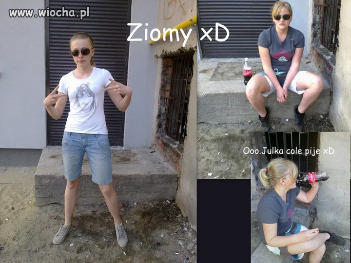 "Ziomy xD"