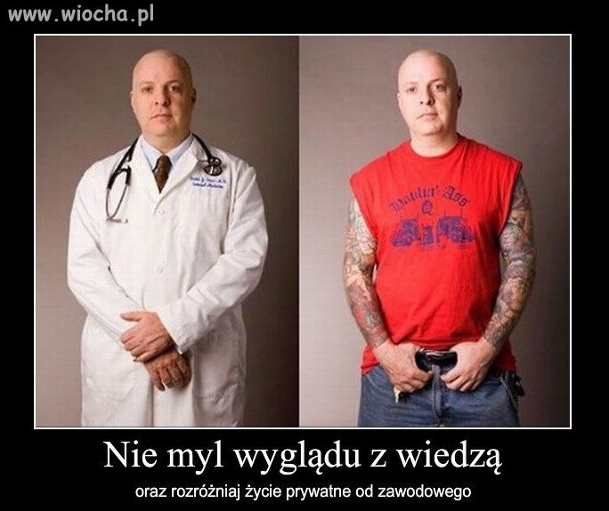 Wiocha to oceniać po wyglądzie