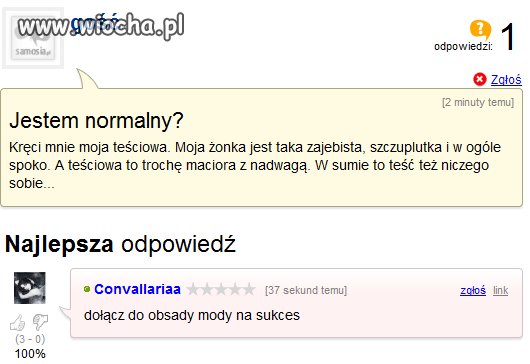 Czy on jest normalny?