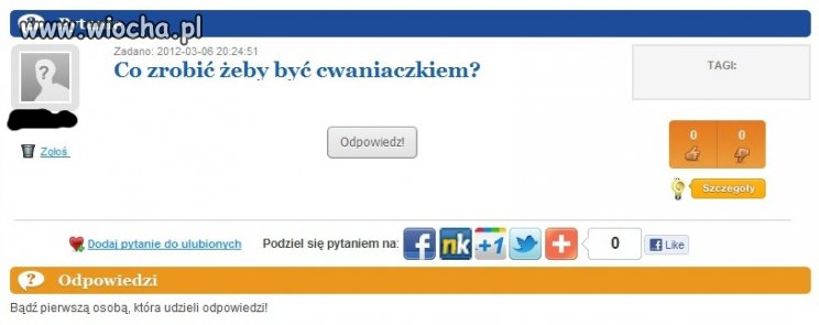 Bo ja chcę być cwaniaczkiem...