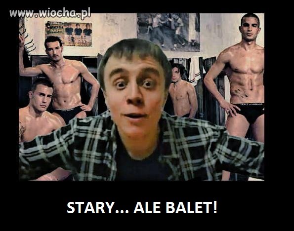 STARY... ALE BALET!!!