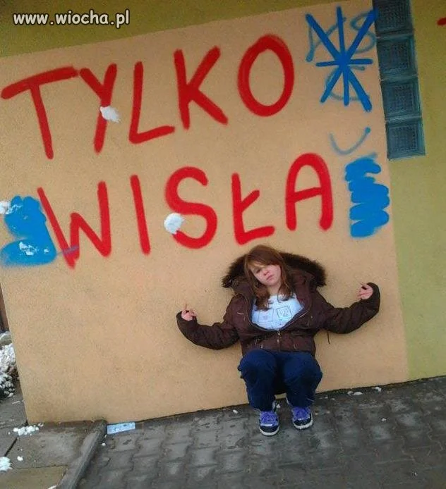 TYLKO WISŁA HAHAHA FANATYCY 