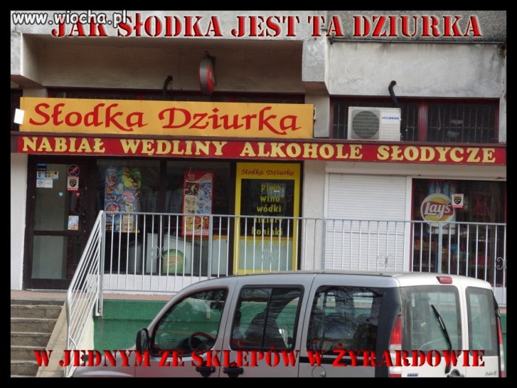 Jak słodka jest ta dziurka