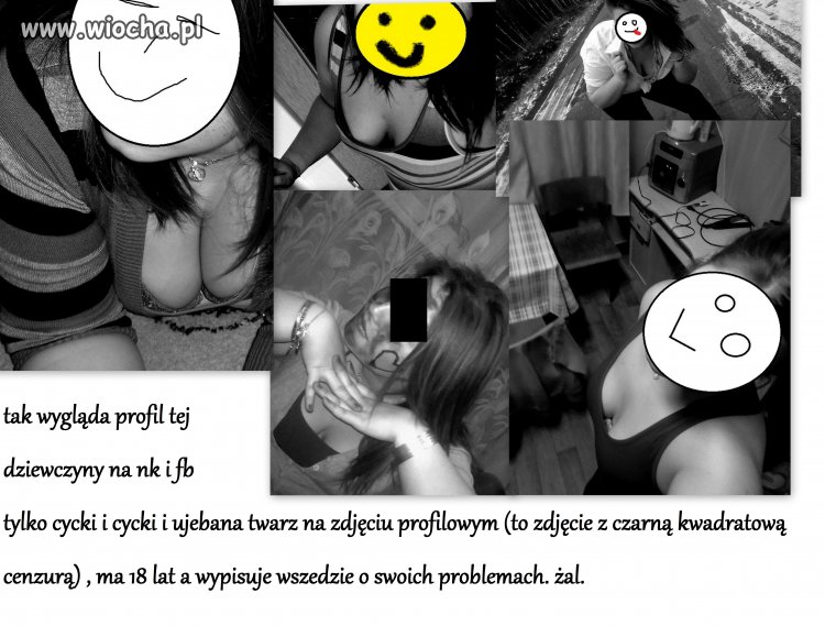Może jak dziewczyna zobaczy swoje zdjęcia 