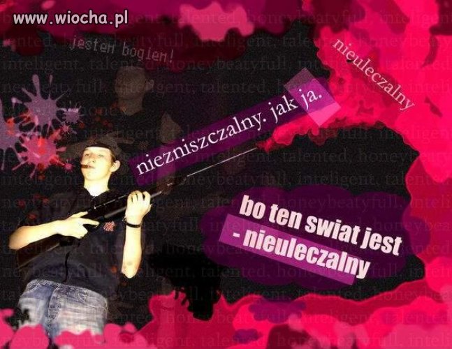 Nieuleczalna i niezniszczalna