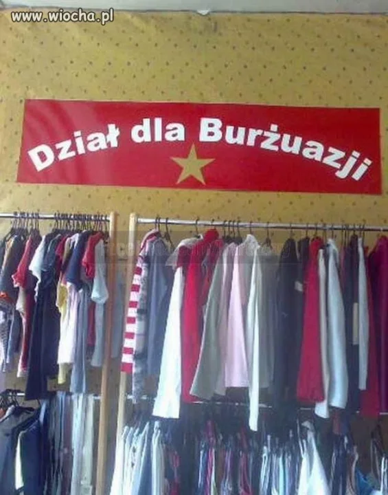 Dział dla burżuazji.