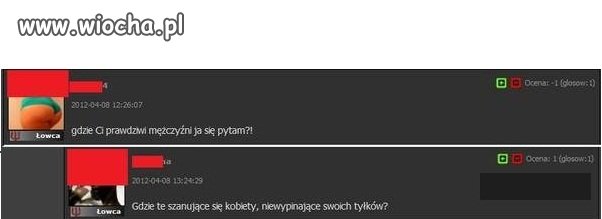 " Gdzie Ci prawdziwi mężczyźni ja się pytam?! "