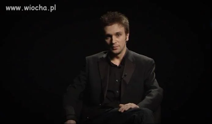 Jestem jak Zbigniew Hołdys...